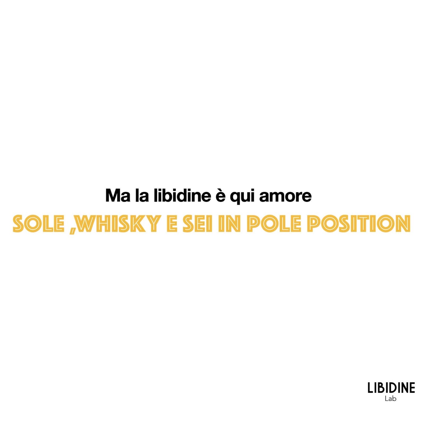 T-shirt Sole whisky e sei in pole position LibidineLab